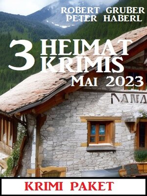 cover image of 3 Heimatkrimis Mai 2023